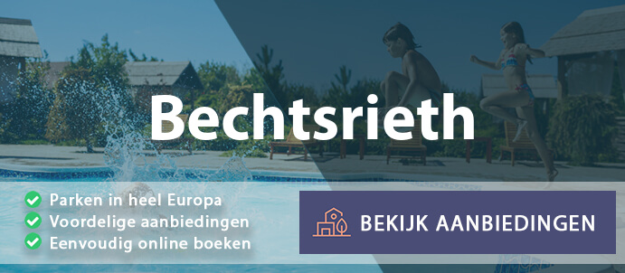 vakantieparken-bechtsrieth-duitsland-vergelijken