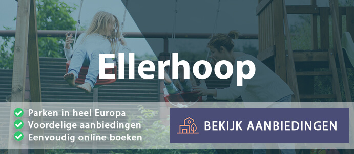 vakantieparken-ellerhoop-duitsland-vergelijken