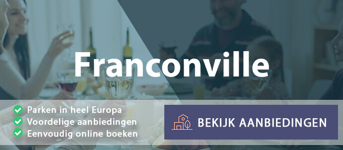 vakantieparken-franconville-frankrijk-vergelijken