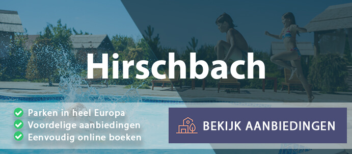 vakantieparken-hirschbach-duitsland-vergelijken