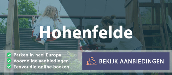 vakantieparken-hohenfelde-duitsland-vergelijken