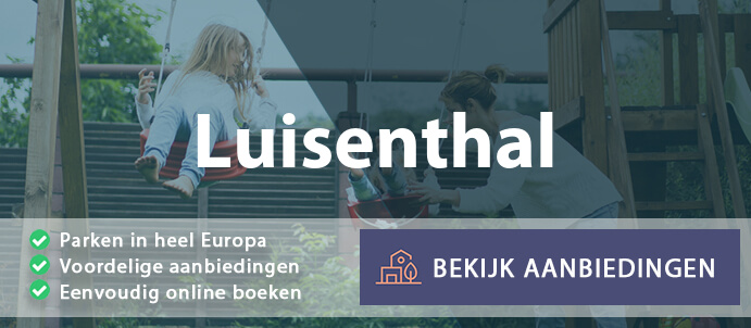 vakantieparken-luisenthal-duitsland-vergelijken